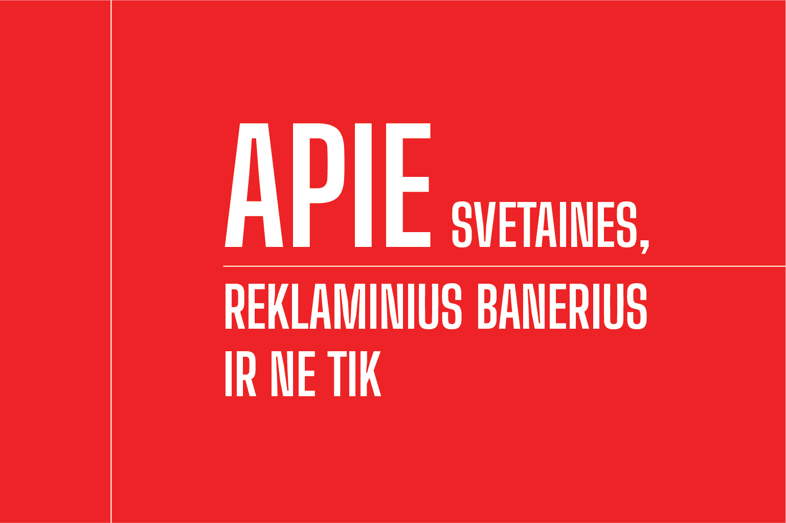 APIE baneris